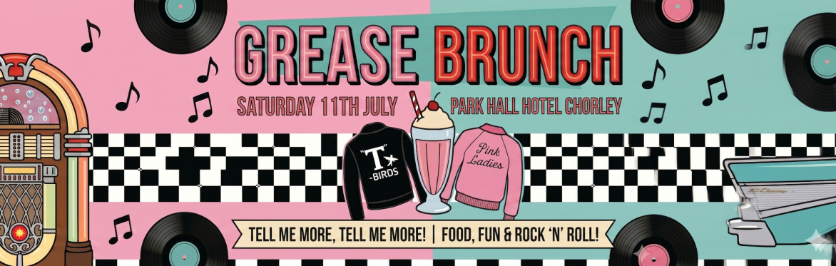 The Incredible Grease Brunch, Chorley, Park Hall Hotel