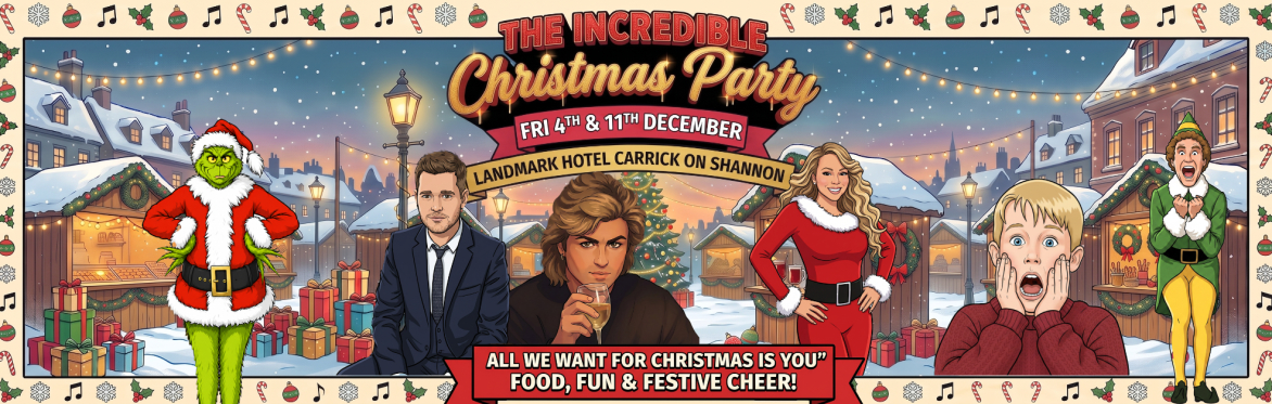 The Incredible Christmas Party, Carrick-on-Shannon, Landmark Hotel