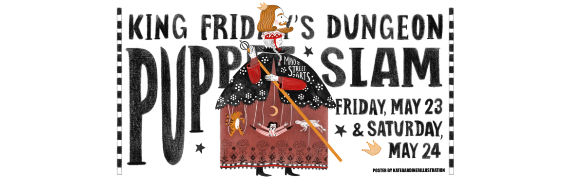 King Friday's Dungeon Puppet Slam