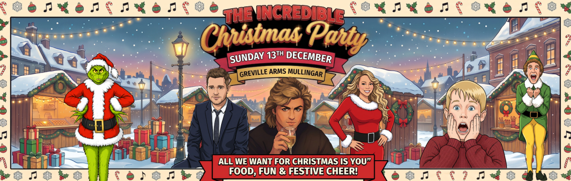 The Incredible Christmas Party, Mullingar, Greville Arms Hotel