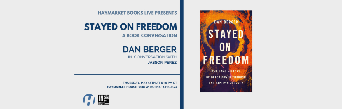 Stayed on Freedom: A Book Conversation with Dan Berger