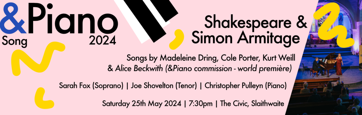 &Piano 2024 Song  |  Shakespeare to Simon Armitage