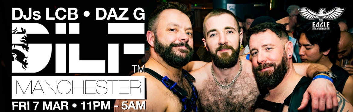 DILF Manchester: DJs LCB + DAZ G