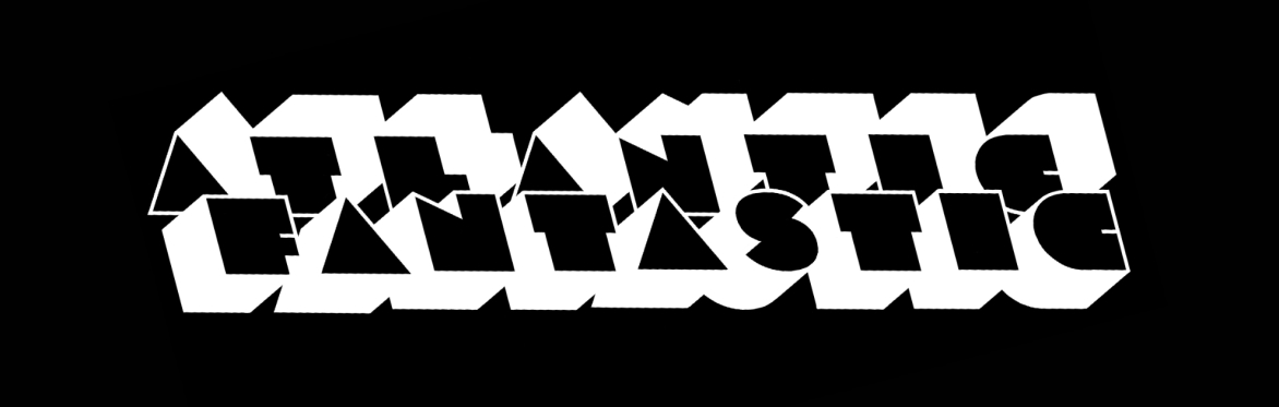 Atlantic Fantastic @ 69 Atlantic