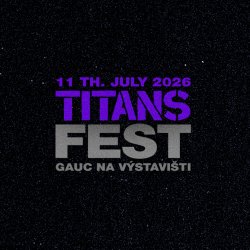 🇨🇿 TITANS FEST 2026