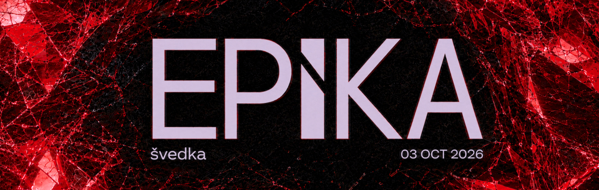 EPiKA: ŠVEDKA, ILUNA, ONA:V, NIKKI KENT, LOTSY