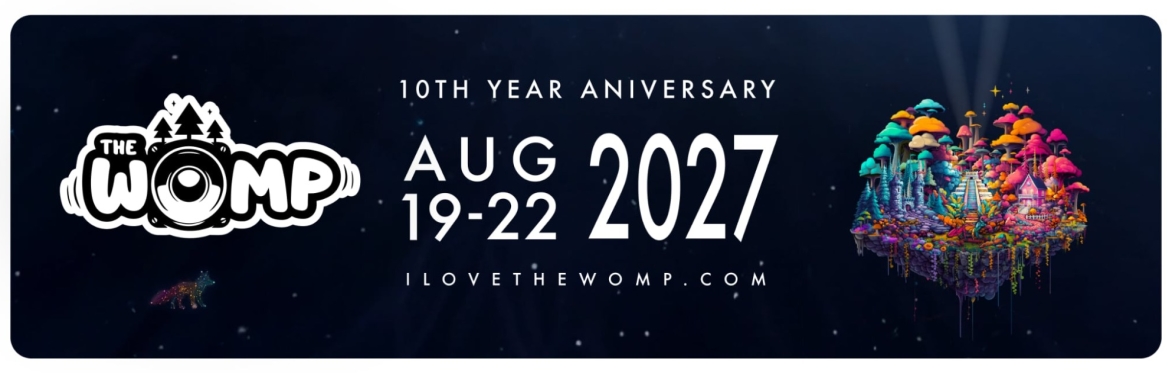 The Womp Music Festival 2027 10th Year Anniversary