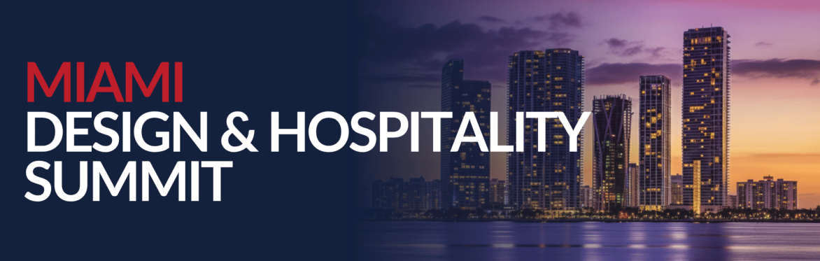 MIAMI DESIGN&HOSPITALITY SUMMIT 2026