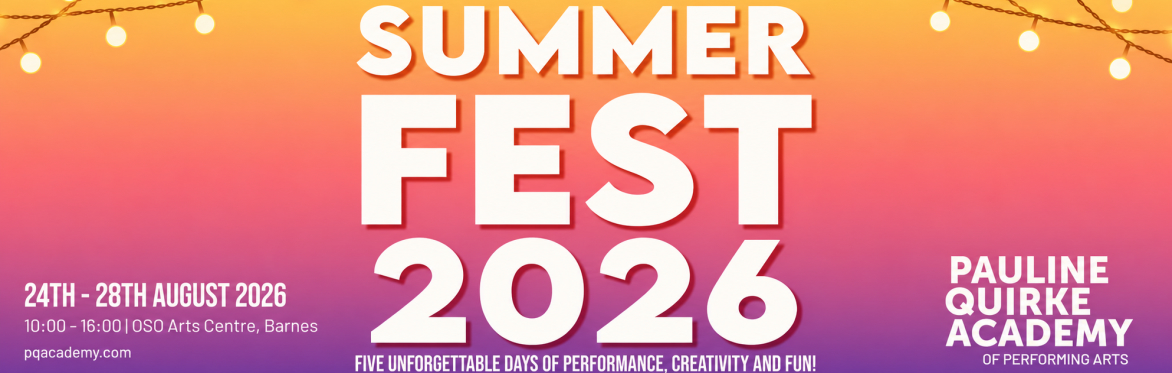 PQA Putney: SUMMER FEST 2026