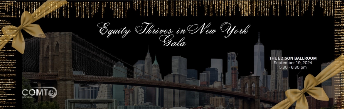 COMTO-NY Equity Thrives in New York Gala