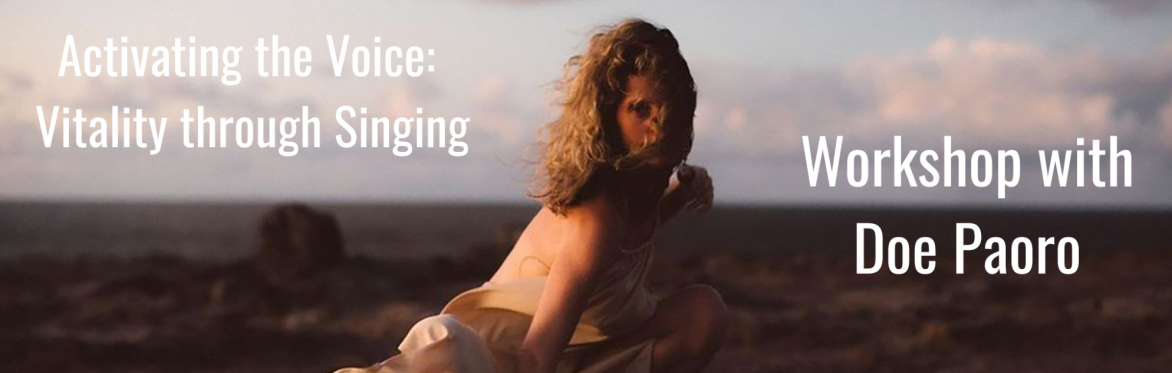 Activating the Voice: Vitality through Singing with Doe Paoro