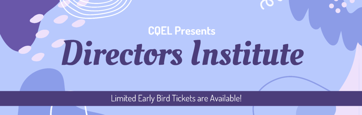 CQEL Director Institute - Virtual
