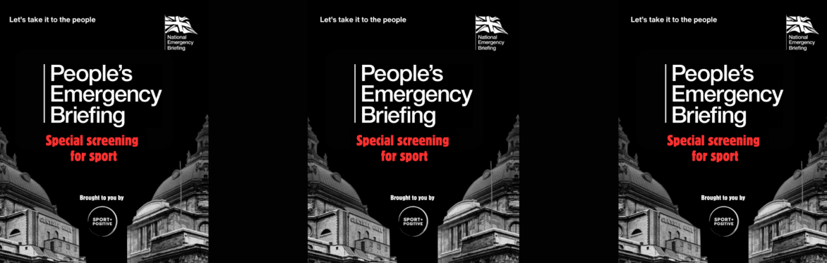 People's Emergency Briefing: A Special Screening For Sport