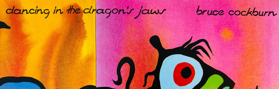 2026 Good Friday Musical Meditation, April 3rd, @7pm Dancing in the Dragon’s Jaws, by Bruce Cockburn