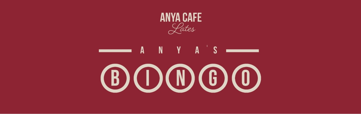 Anya Cafe Lates