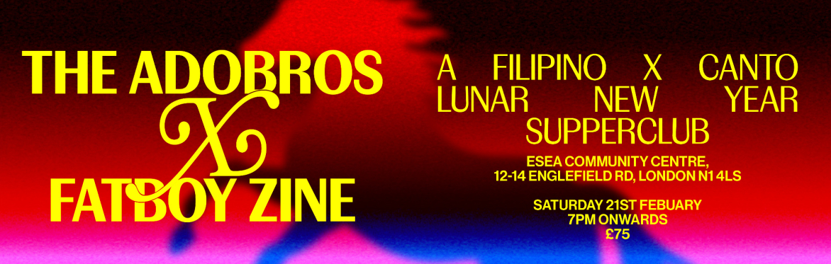 The Adobros x Fatboy Zine: A Filipino Canto Lunar New Year Supperclub