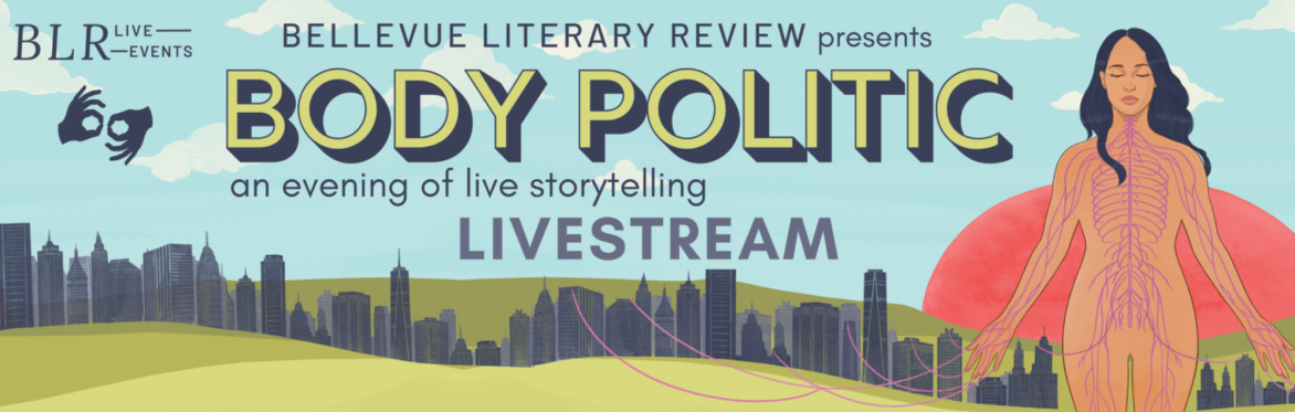 Body Politic: An Evening of Live Storytelling (LIVESTREAM)