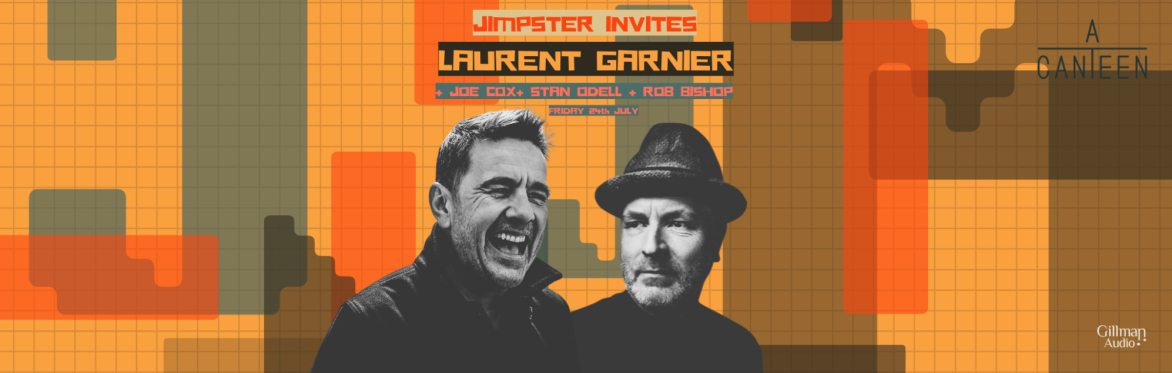 Jimpster Invites Laurent Garnier