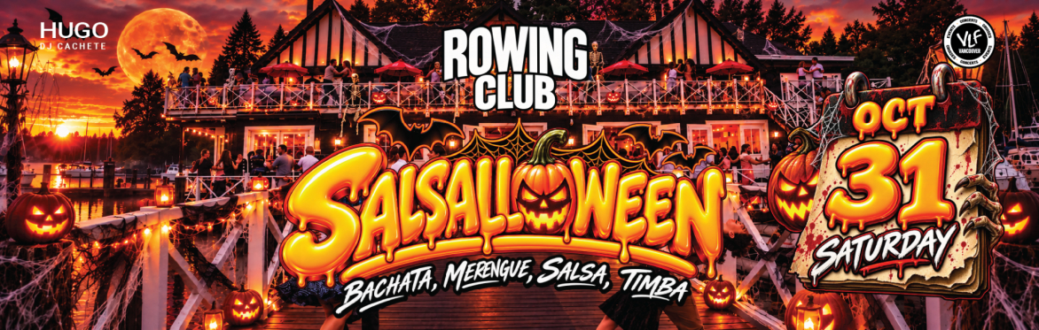 SALSALLOWEEN  Haunted House at the Rowing Club