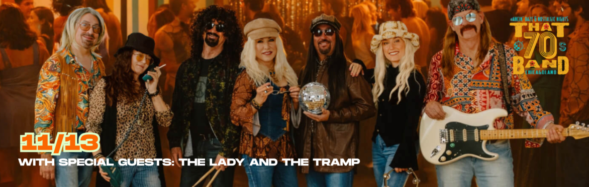 That 70's Band with special guests Lady and the Tramp