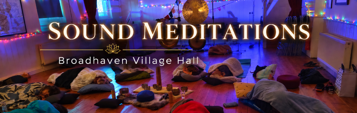 Sound Meditations @ Broad Haven Village Hall