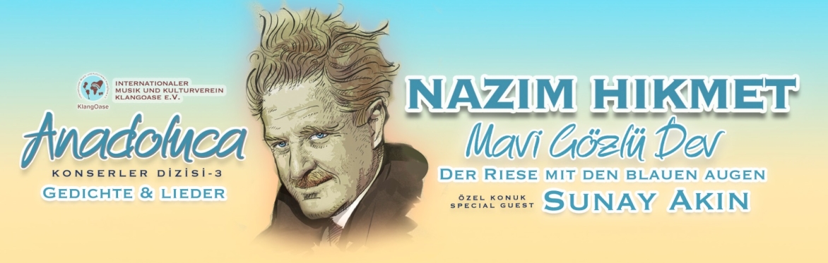 Anadoluca III / NAZIM HIKMET - Mavi Gözlü Dev / Der Riese mit den blauen Augen