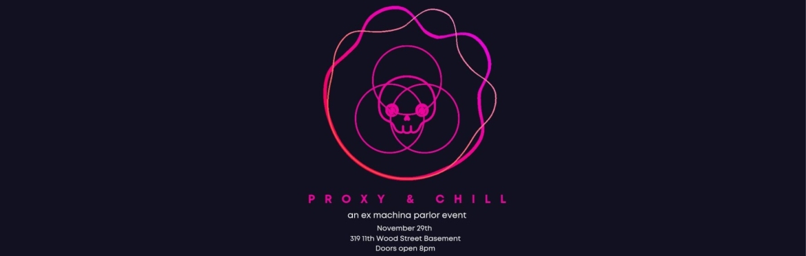 Proxy & Chill