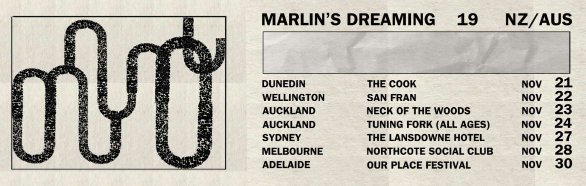 Marlin's Dreaming - NZ Tour