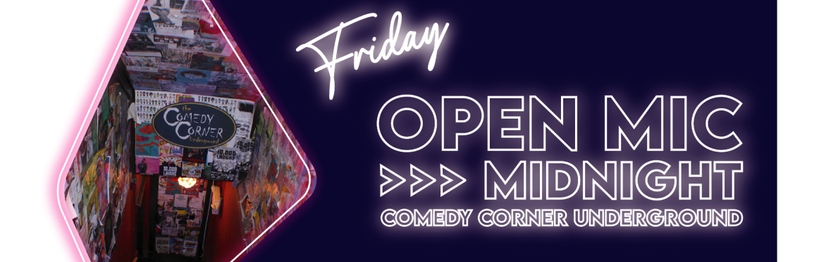 The Comedy Corner Underground Open Mic