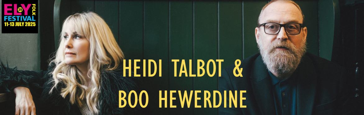 Ely Folk Festival presents: Heidi Talbot & Boo Hewerdine - 18 November 2024