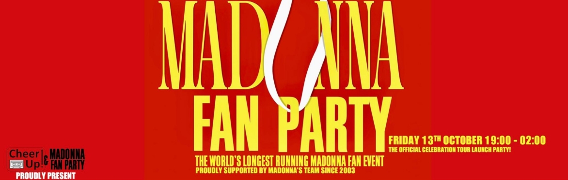 Madonna Fan Party 33 - The London Celebration Tour Launch Event