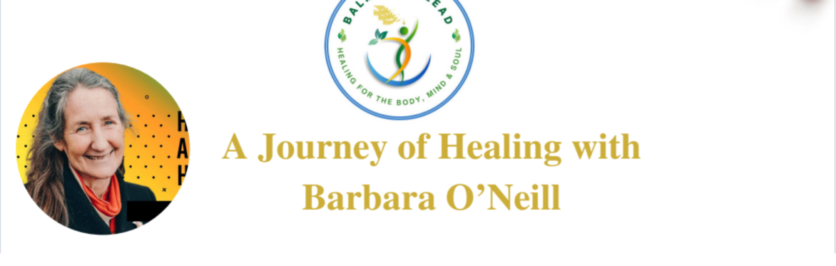 A Journey of Healing with Barbara O’Neill