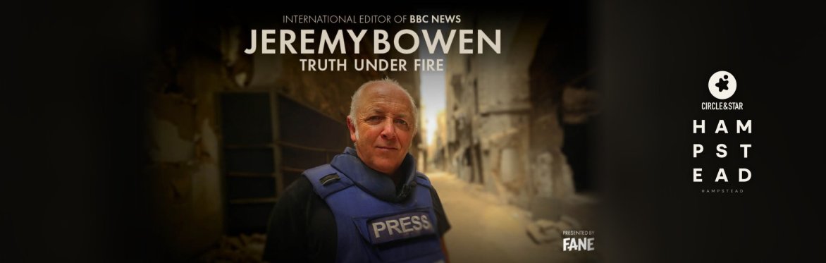 Jeremy Bowen: Truth Under Fire