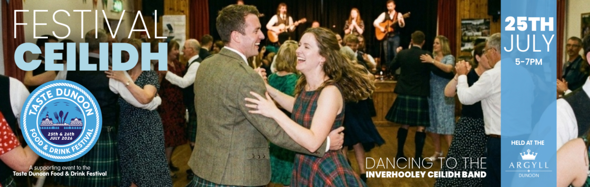 Taste Dunoon - Festival Ceilidh