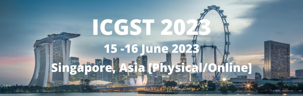 International Conference on Green and Smart Technology 2023 [ICGST 2023]