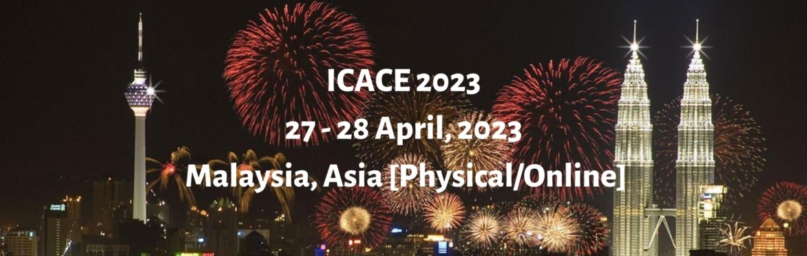 International Conference on Architecture and Civil Engineering 2023 [ICACE 2023]