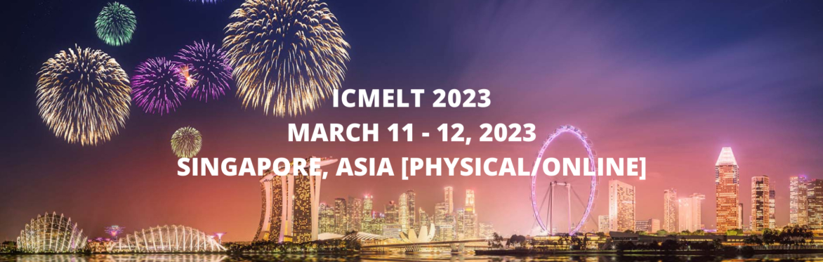 International Conference on Mobile Education and Learning Technologies 2023 [ICMELT 2023]