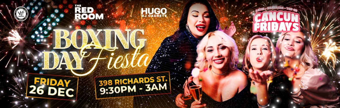 🎉🔥 BOXING DAY FIESTA – CANCUN FRIDAYS 🔥🎉