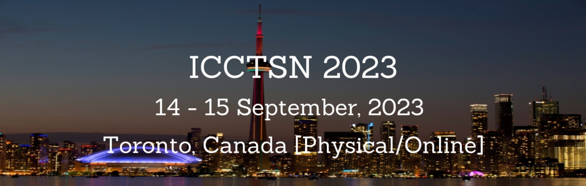 International Conference on Communication Technology for Social Networks 2023 [ICCTSN 2023]