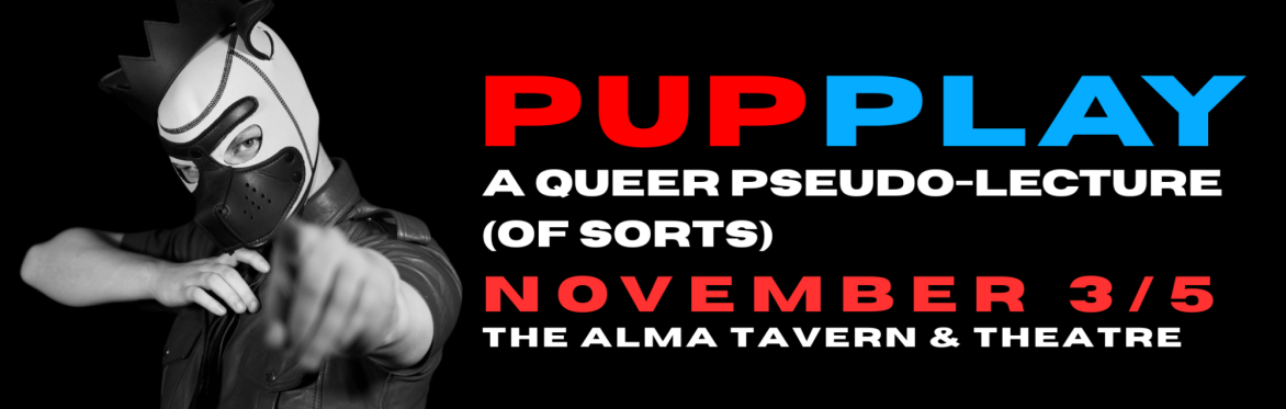 Pup Play by Dr. Pants
