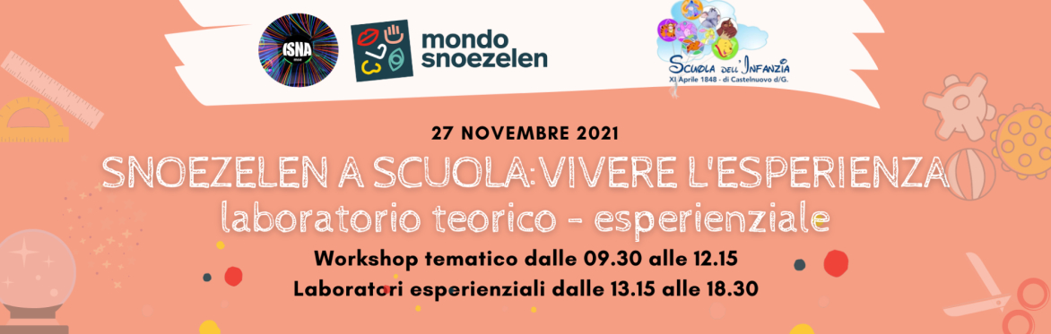 Snoezelen a scuola: vivere l'esperienza. Laboratorio teorico esperienziale