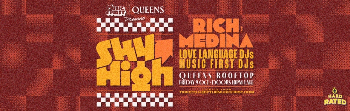 SKY HIGH #2 w Rich Medina, Love Language and Music First