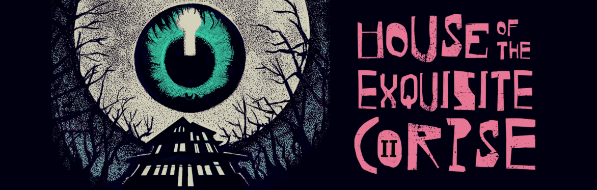 House of the Exquisite Corpse '22: A Haunted Puppet Anthology