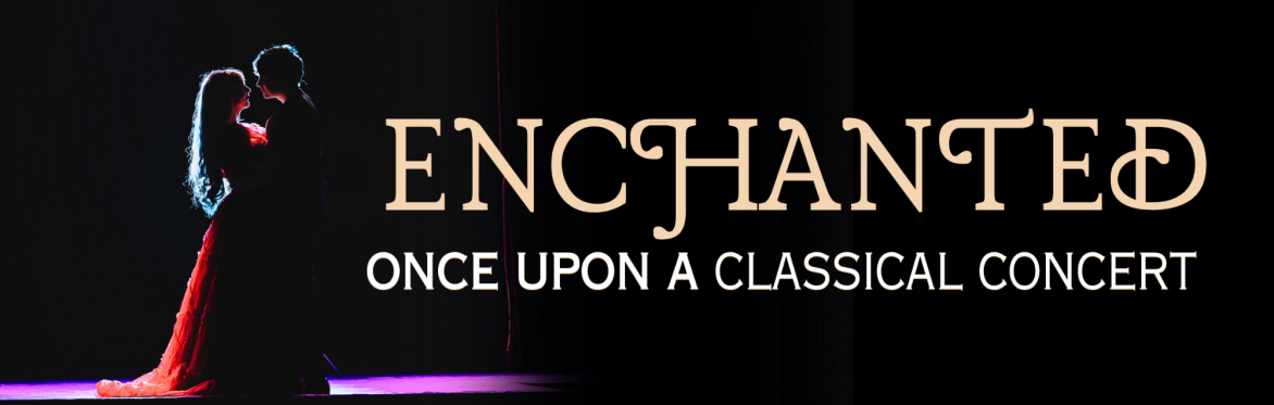 Enchanted: Once Upon a Classical Concert