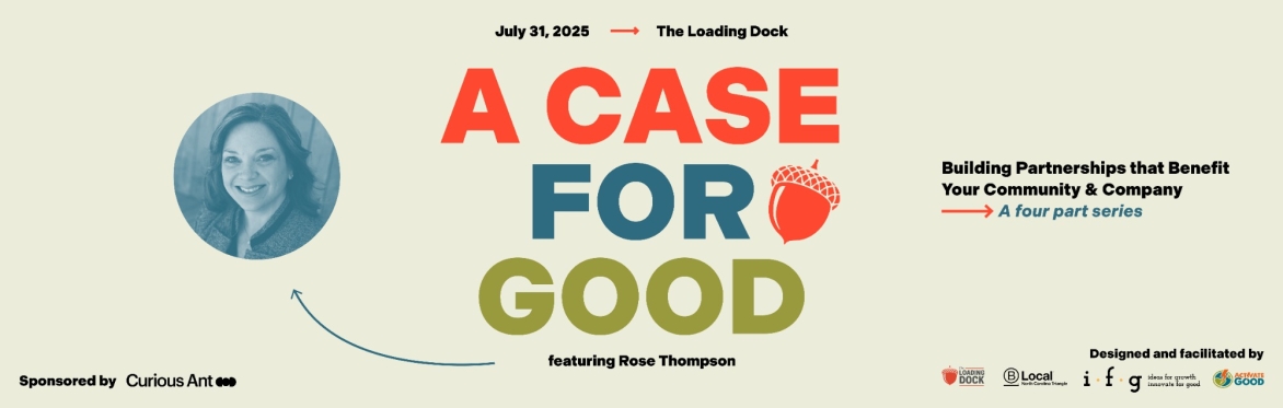A Case for Good: Building Partnerships that Benefit Your Community & Company