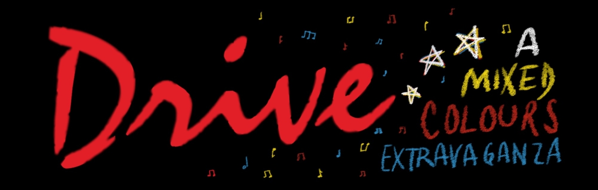 Drive: A Mixed Colours Extravaganza by Joe Flynn