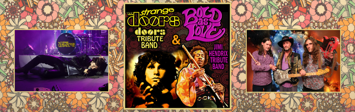 The Strange Doors + Bold As Love (Jimi Hendrix Tribute)