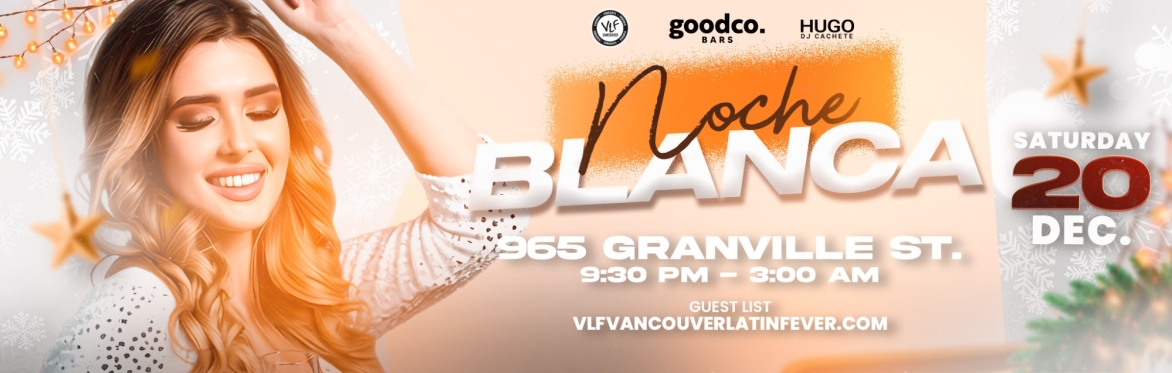 ❄️✨ NOCHE BLANCA — The Elegant Winter Latin Party at GoodCo! ✨❄️