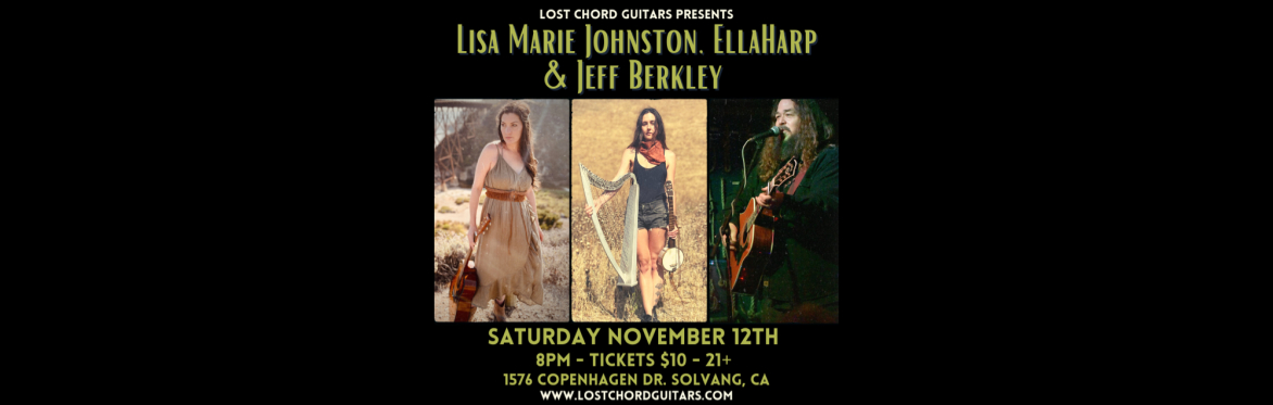 Lisa Marie Johnston, EllaHarp & Jeff Berkley