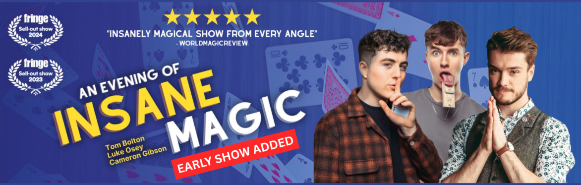 An Evening (or Afternoon) of Insane Magic